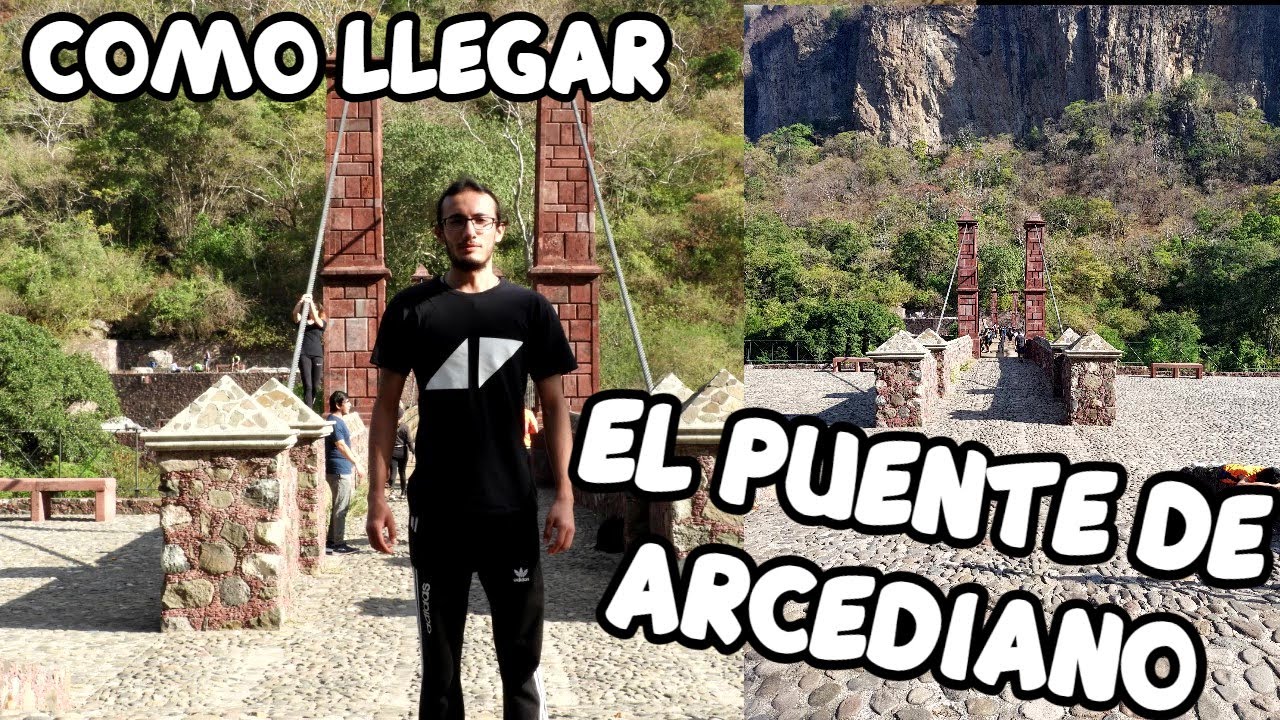 Este fue el primer puente colgante de mexico | Puente de arcediano | Jalisco | Como llegar