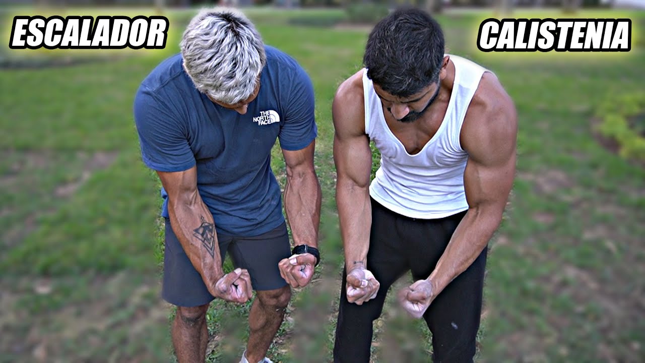 CALISTENIA VS ESCALADOR | Entrenamiento de Climbing vs Calistenia - Street Workout