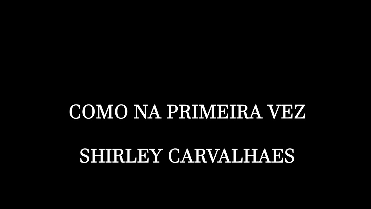 FAZ OUTRA VEZ   SHIRLEY CARVALHAES   PLAYBACK