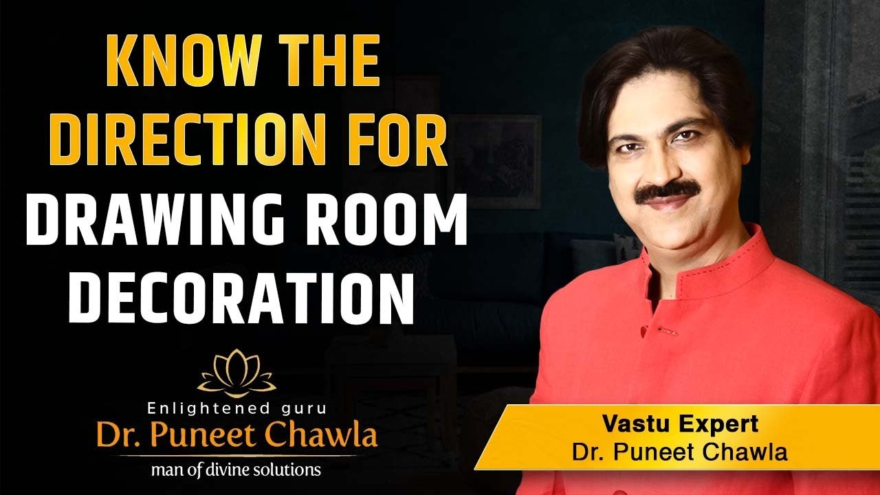 Vastu Shastra Tips - Do You Know Drawing Room Dictates Your Destiny?