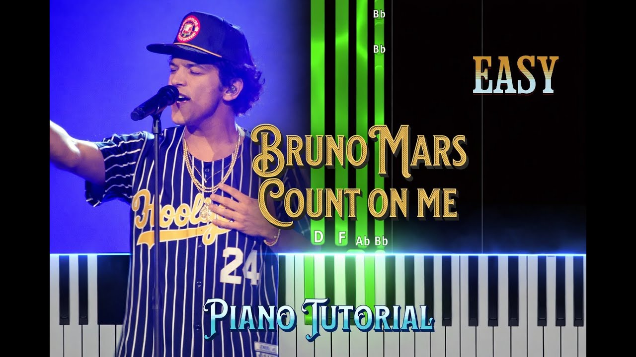 Count on me  Bruno Mars Easy Piano Tutorial