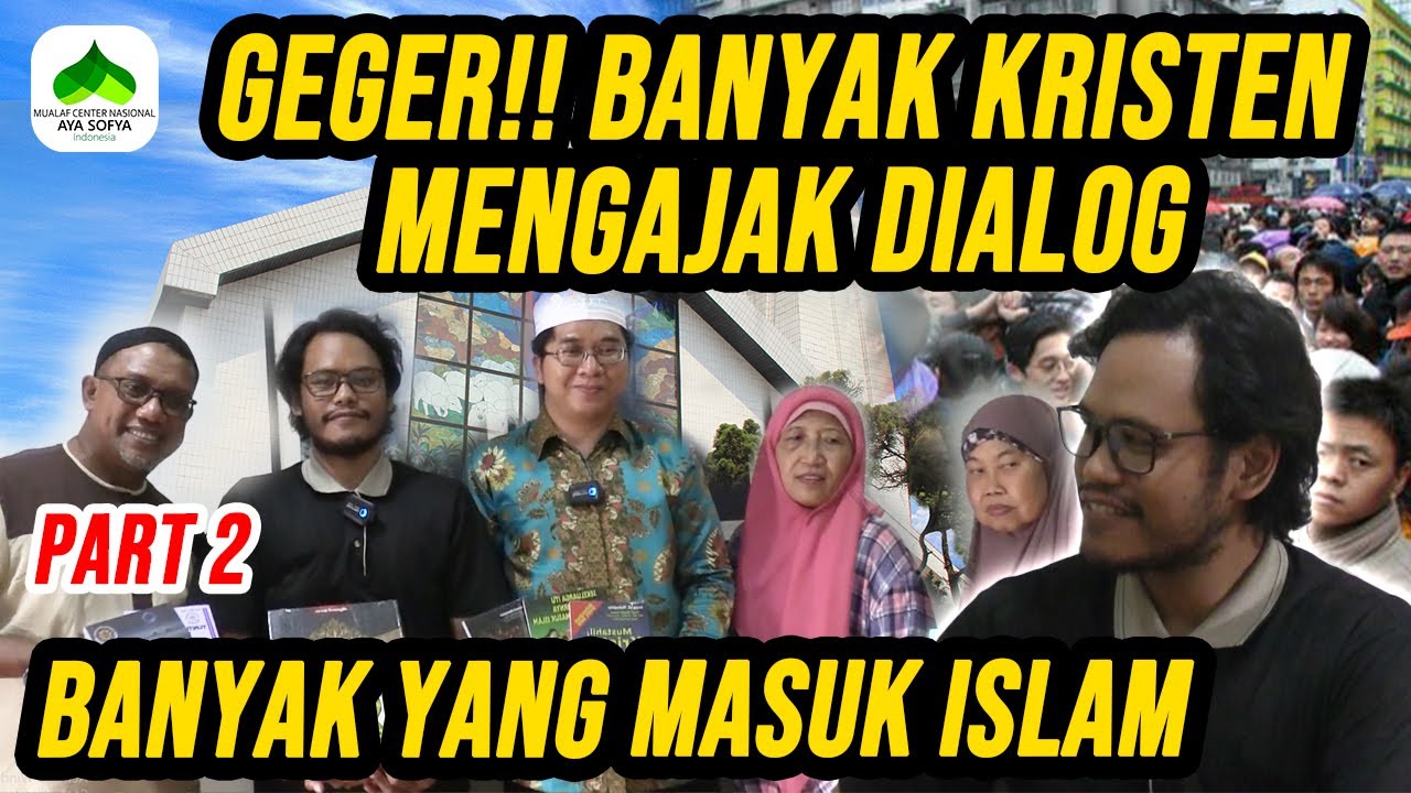 DETIK-DETIK KRISTEN SEJATI BERPAMITAN DIALOG DAN MASUK ISLAM PART 2