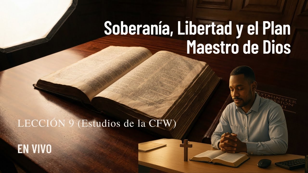 Capítulo 3, Sección 1 y 2 de la Confesión de Fe de Westminster