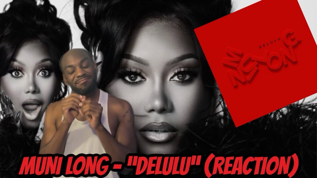 Muni Long - “Delulu” Review & Reaction (New Music 2025)