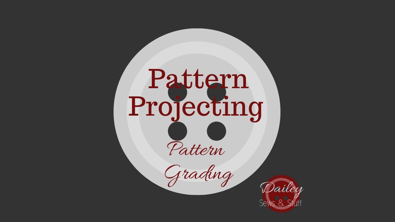 8: Grading & Pattern Restriction Issues (Pattern Projecting  Series)