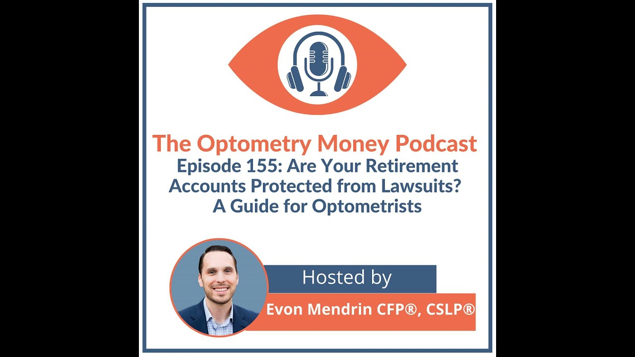 Are Your Retirement Accounts Protected from Lawsuits? A Guide for Optometrists