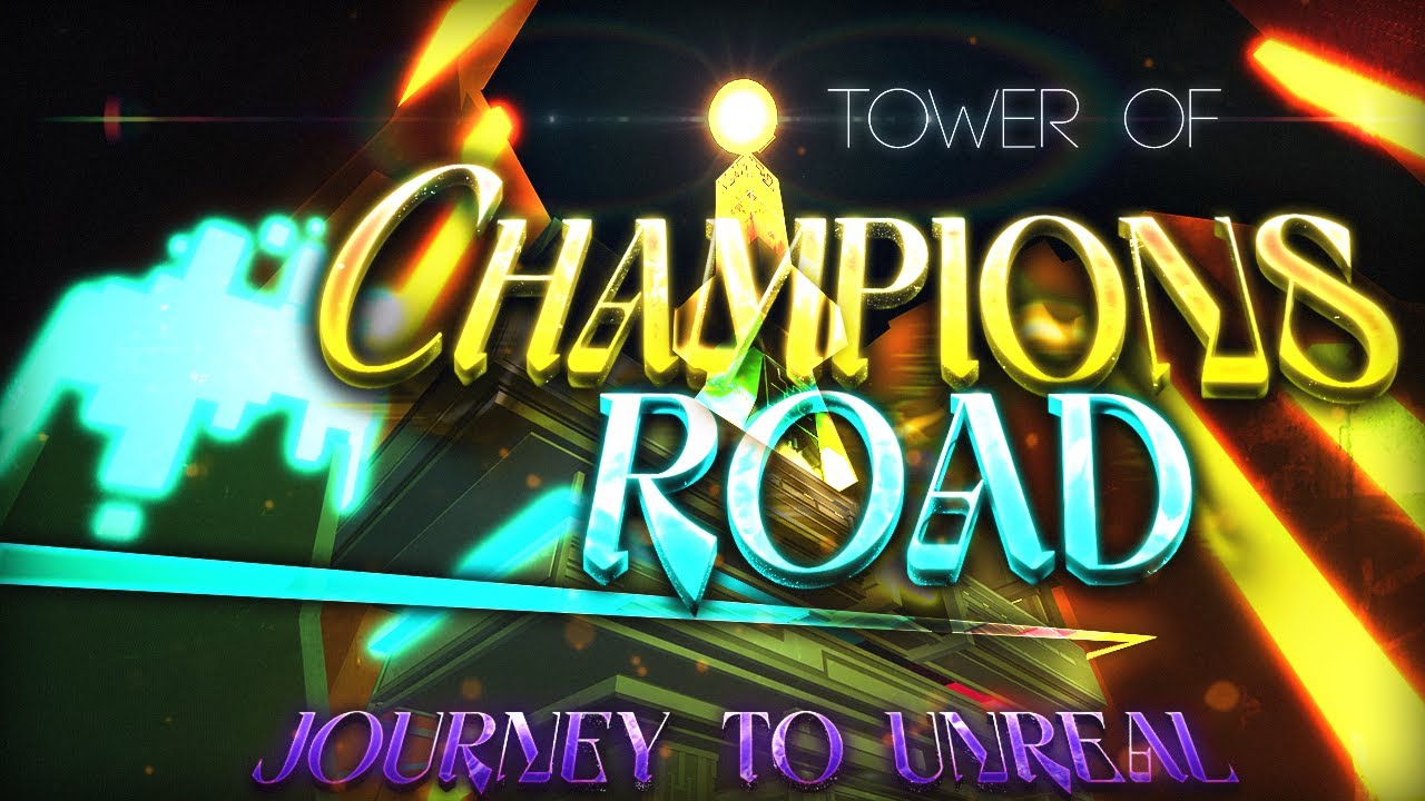 [CATASTROPHIC] Tower of Champion's Road Voice Commentary | The Journey to Unreal Episode 3