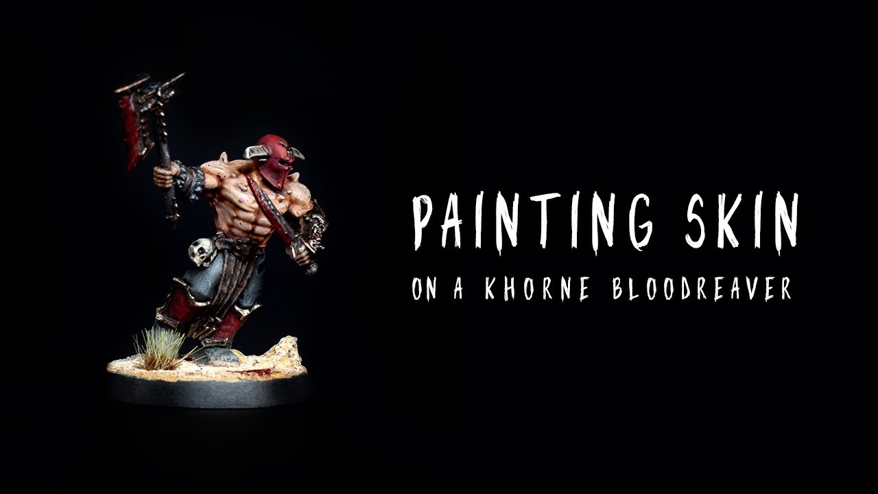 Painting a Khorne Bloodreaver | SKIN