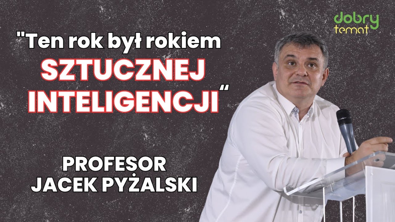 CZY MAMY BAĆ SIĘ WRZEŚNIA lub SZTUCZNEJ INTELIGENCJI? REFLEKSJE Profesora Jacka Pyżalskiego