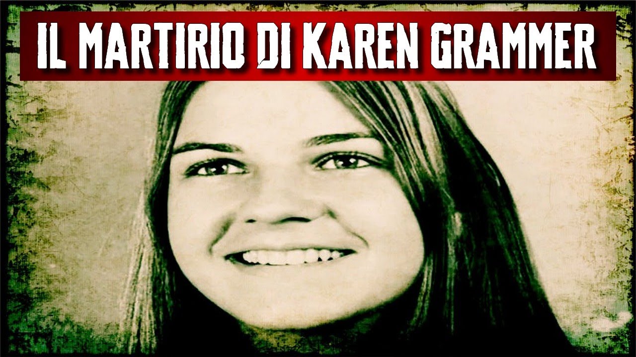IL MARTIRIO DI KAREN GRAMMER