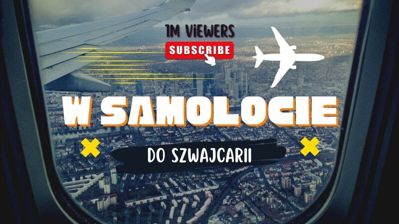 ✈ LOT SAMOLOTEM ✈ SWISS ✈ LOT SAMOLOTEM Z DZIEĆMI ✈ Switzerland 💚Switzerland with Kids