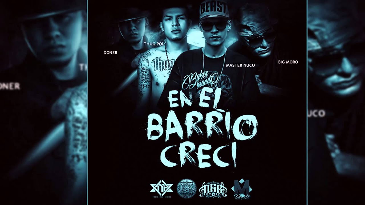 Xoner / En el barrio creci /Thug pool & Big moro ft. The master Nuco / 2015 / prod. Ngb / M beats /