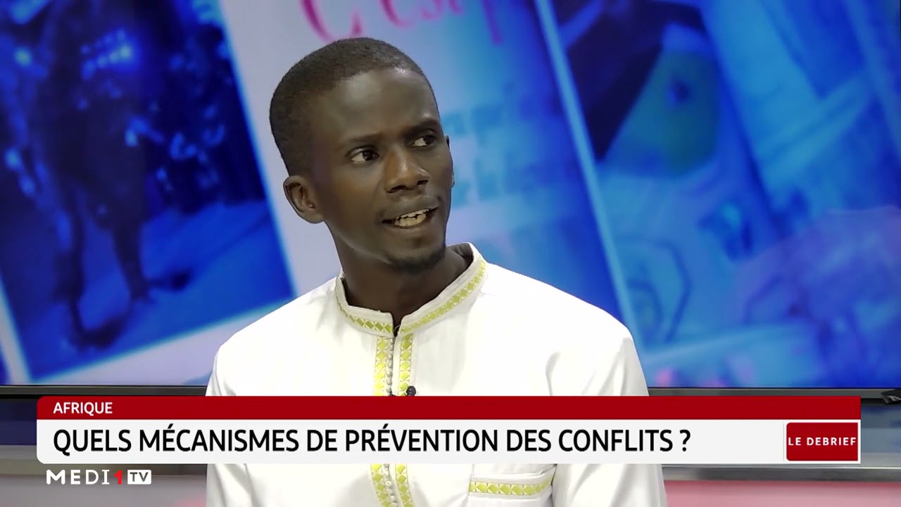 #LeDebrief.. Afrique: quels mécanismes de prévention des conflits?