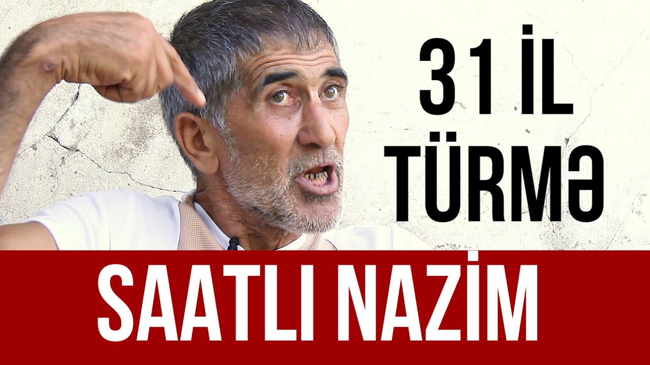Saatlı Nazim / 31 il türmə həyatı / Lotu Bəxtiyar haqqında / Narkomaniya