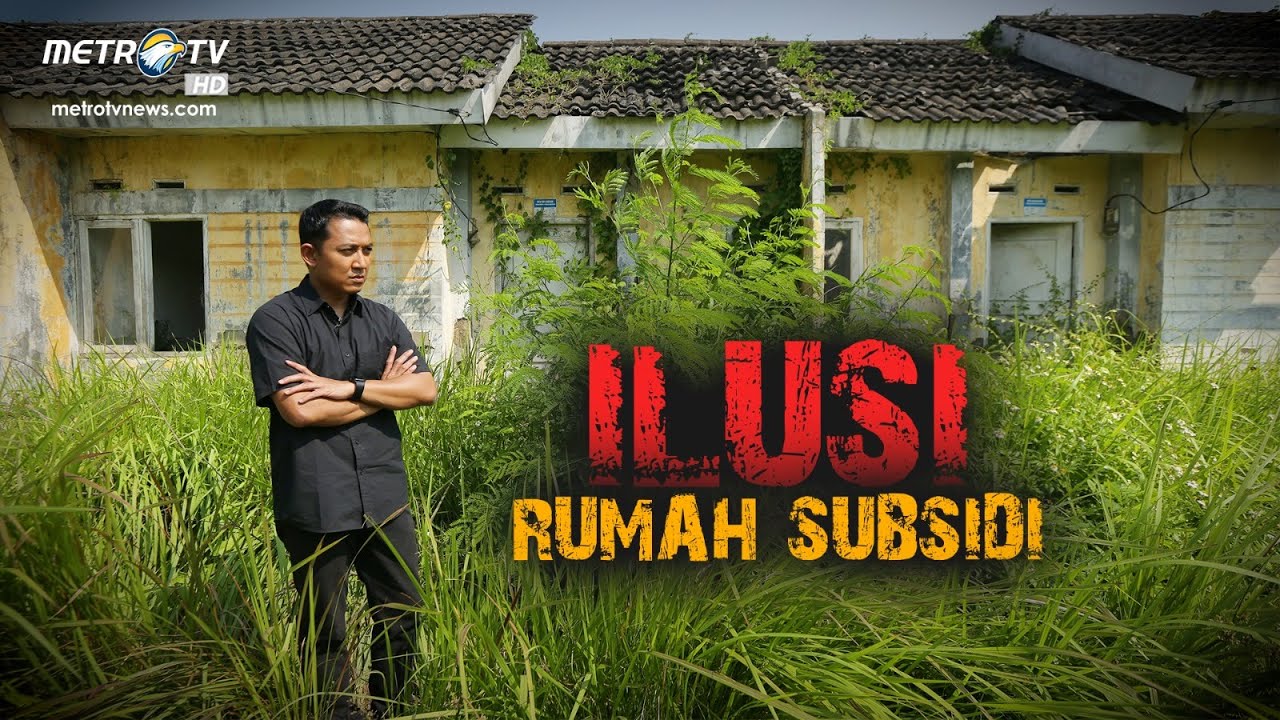 REALITAS - ILUSI RUMAH SUBSIDI