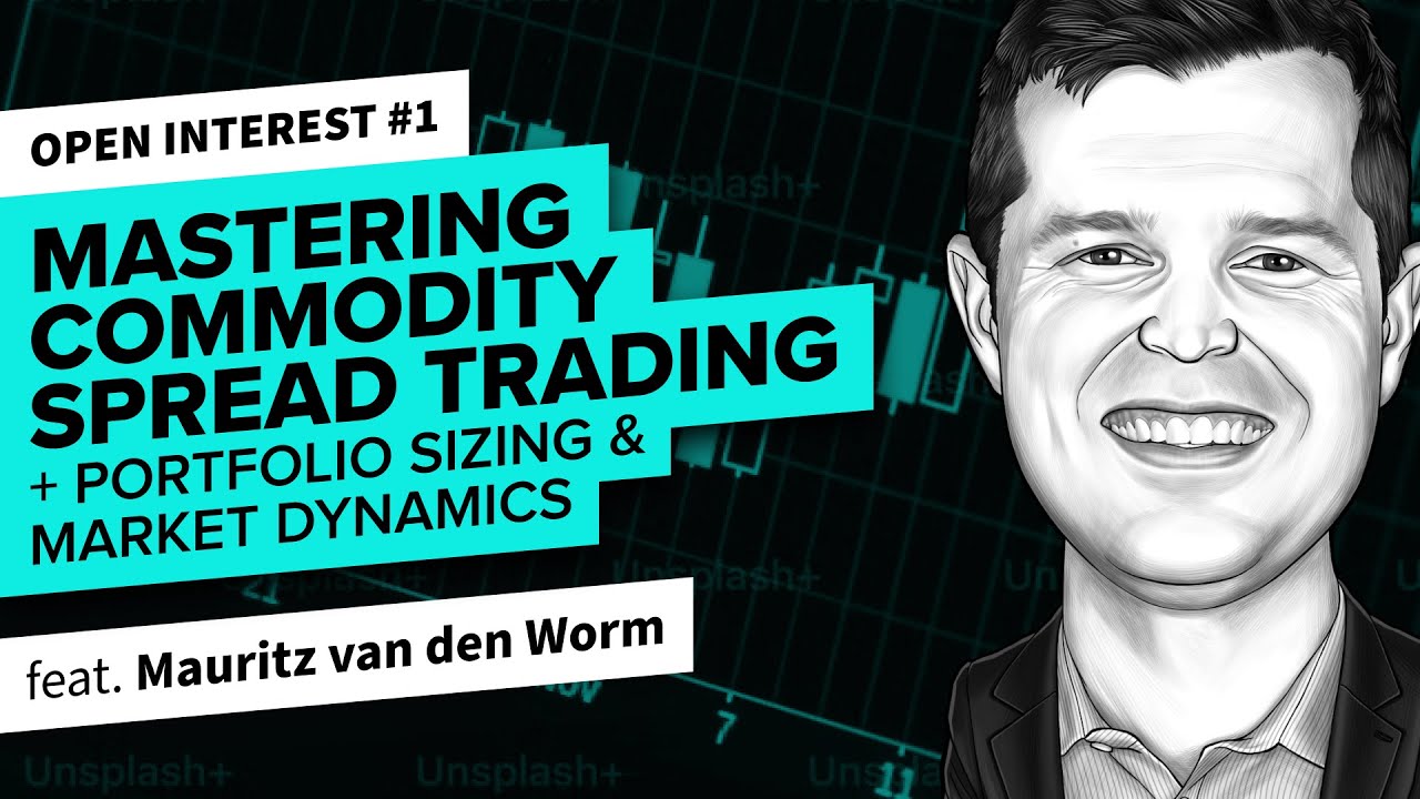 Mastering Commodity Spread Trading | Open Interest 1