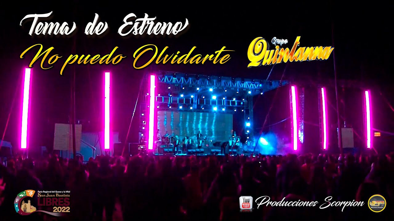 No puedo Olvidarte 💔 Tema de Estreno 2022 💣 Grupo Quintanna 💥