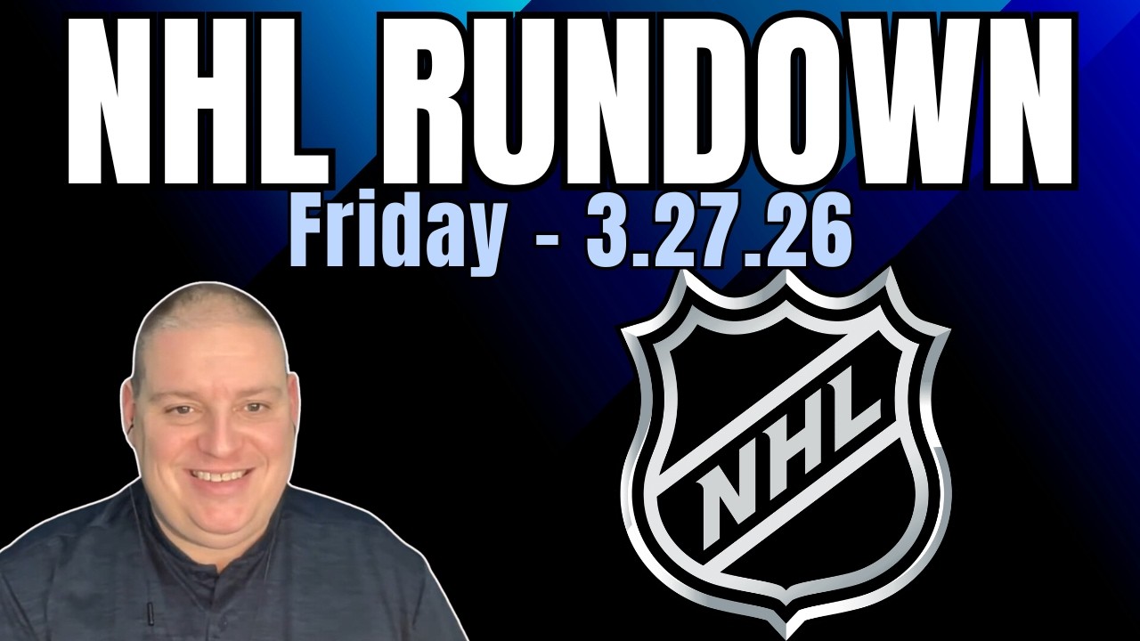 Friday NHL Rundown - 3/27/26 l Craig Trapp & NHL Betting Picks & Predictions