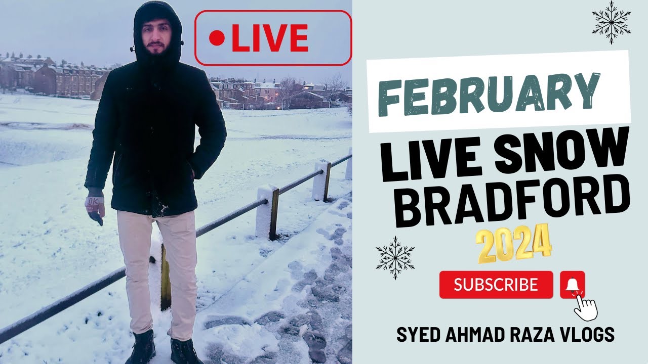 Feburary Live Snow Fall in Bradford 2024.