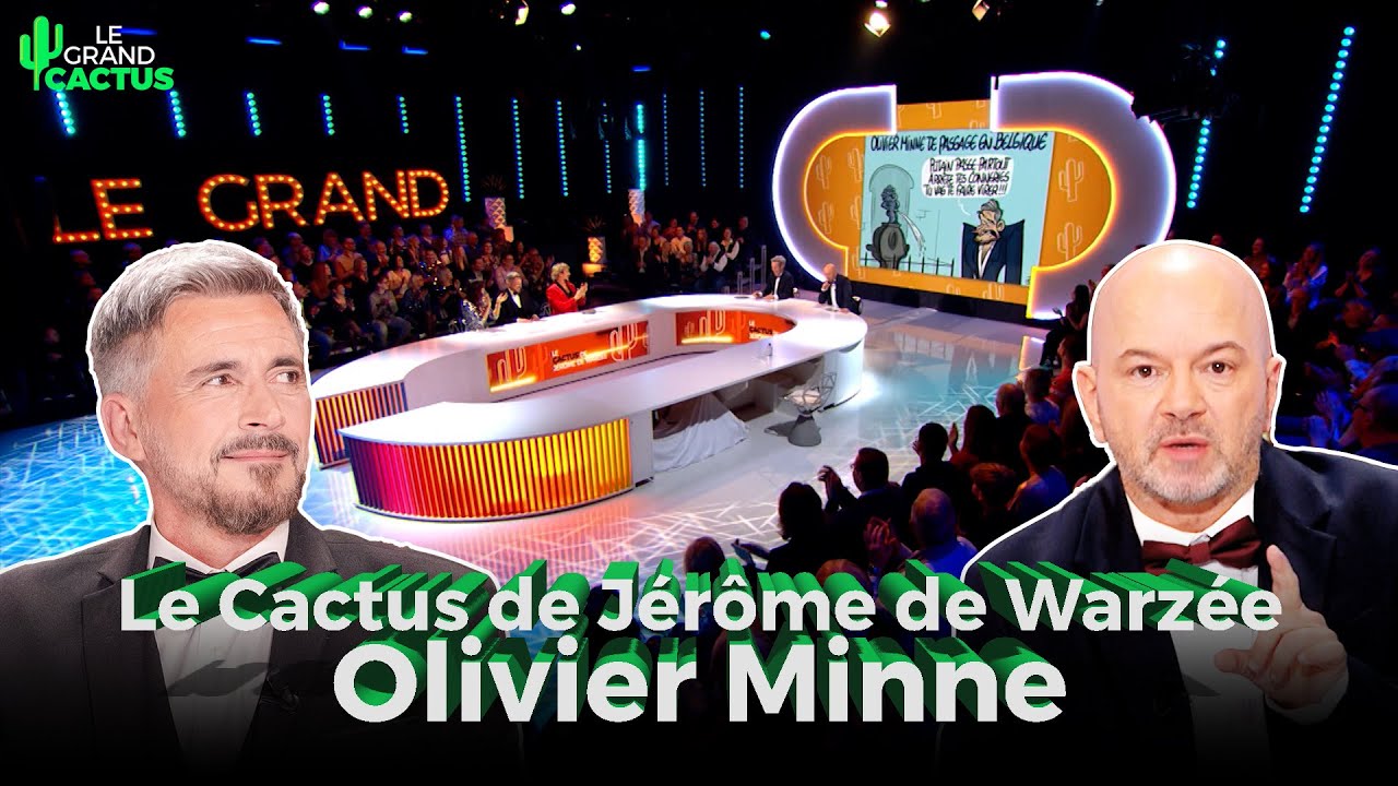 Le Cactus de J&eacute;r&ocirc;me de Warz&eacute;e sur Olivier Minne | Le Grand Cactus 161