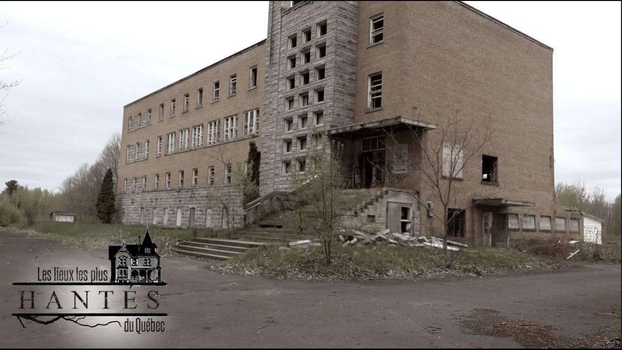 Les lieux les plus hantés - Ep 1 : Asile Sainte-Clotilde-de-Horton