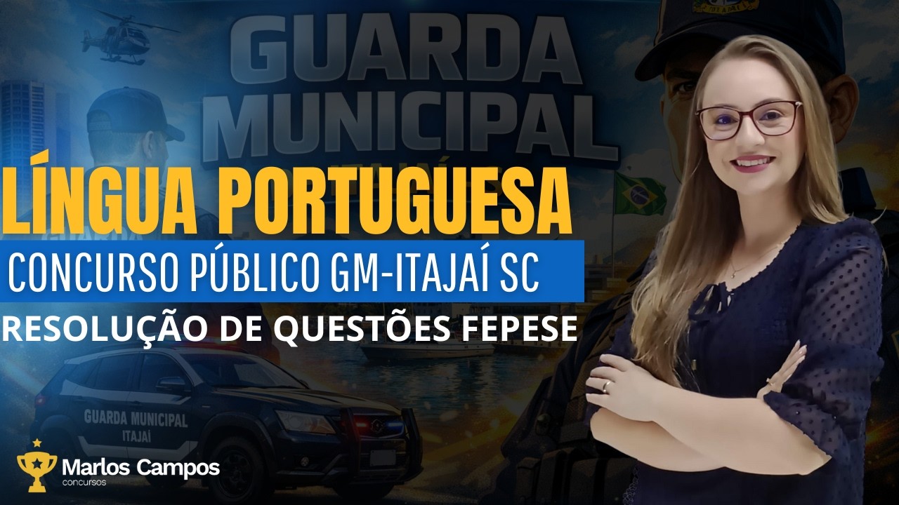 RESOLUÇÃO DE QUESTÕES FEPESE | LÍNGUA PORTUGUESA | CONCURSO GM - ITAJAÍ SC