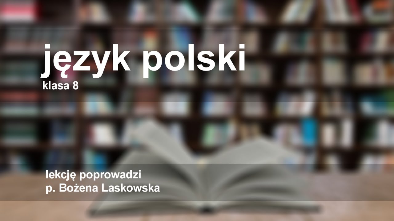 Język polski - klasa 8 SP. 