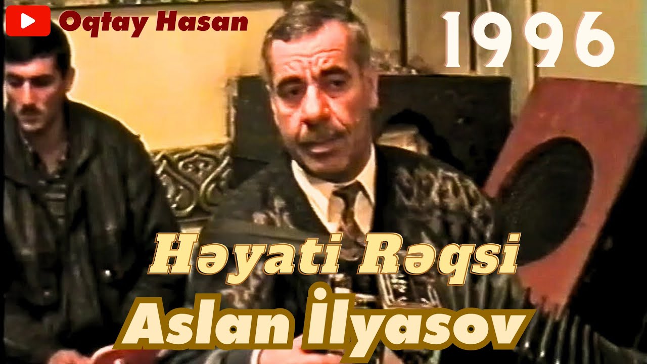 Aslan İlyasov - Həyatı rəqsi - 27.12.1996