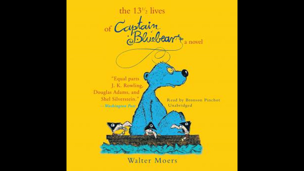 13&frac12; Lives of Captain Bluebear: A Novel - Walter Moers