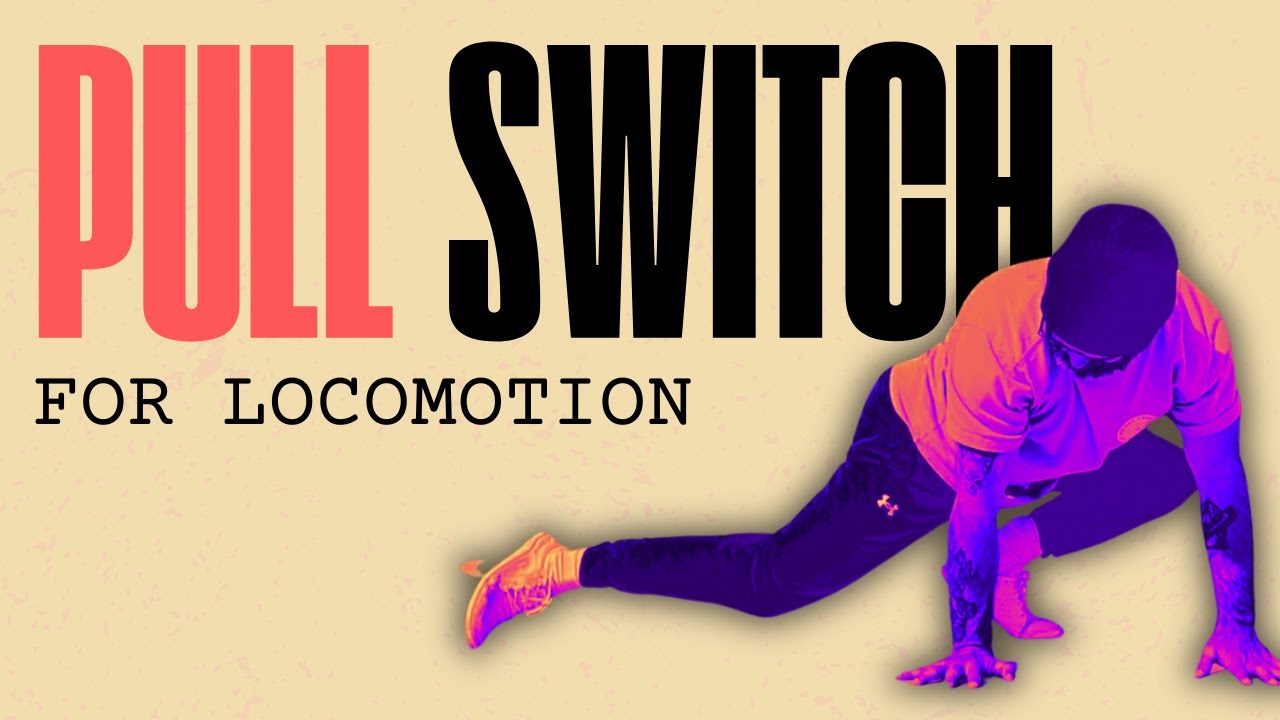 How to Pull Switch (A Locomotion Flow Movement Skill) 