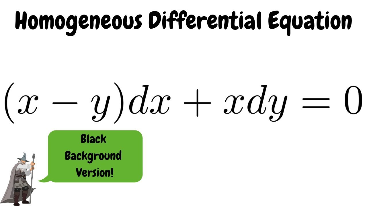 Homogeneous Differential Equation (x - y)dx + xdy = 0