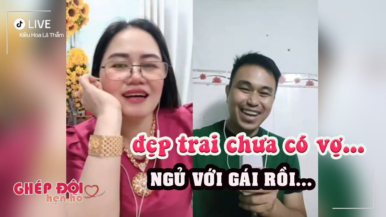 Thắm ghép đôi. Đẹp trai, hiền, ngủ với gái rồi. sao nói tính giống đàn bà ?