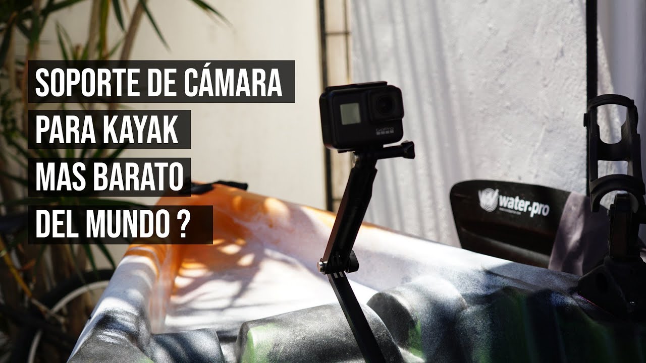 soporte cámara para kayak mas barato del mundo