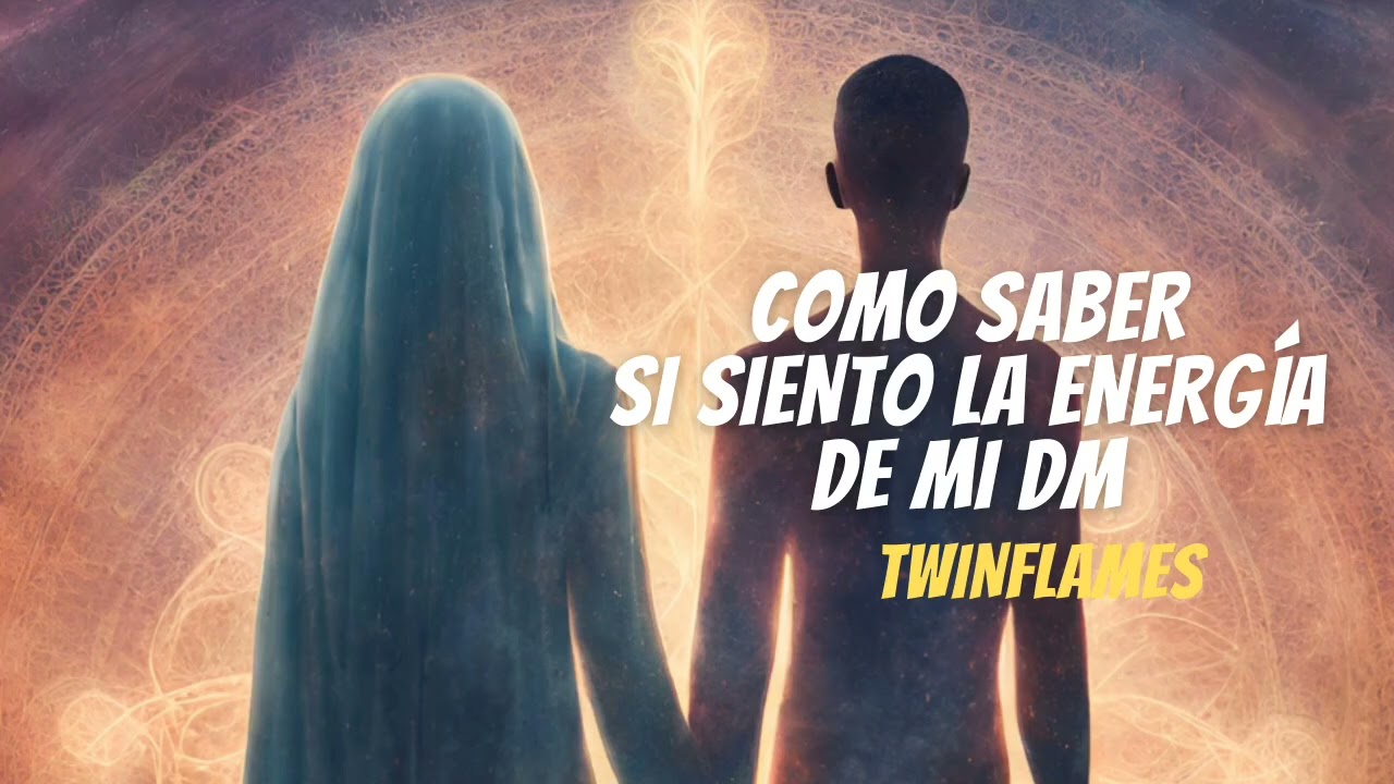 🔥LLAMAS GEMELAS 🔥 COMO RECONOCER LAS EMOCIONES DEL DIVINO MASCULINO Y COMO SOLTARLA🔥 TWINFLAMES