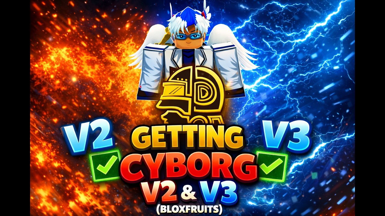Getting Cyborg v2 and v3 (bloxfruits)