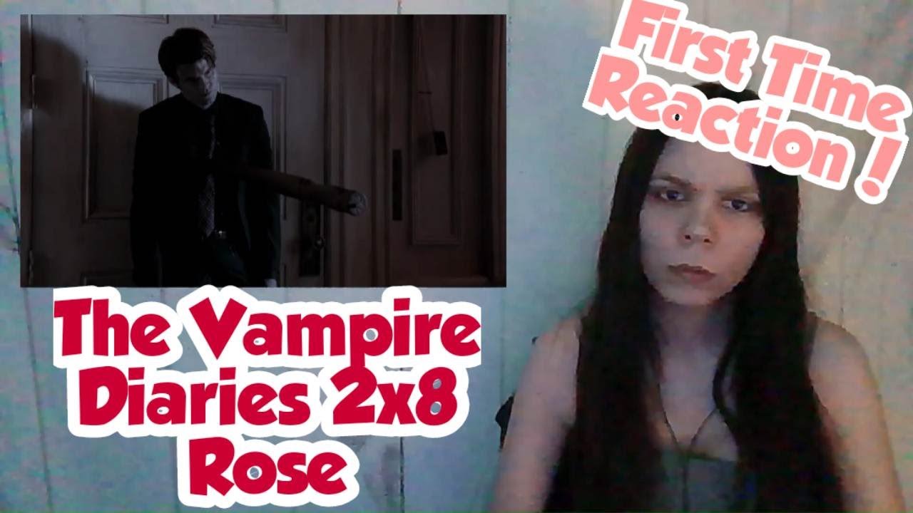 First Time Reaction The Vampire Diaries 2x8 Rose