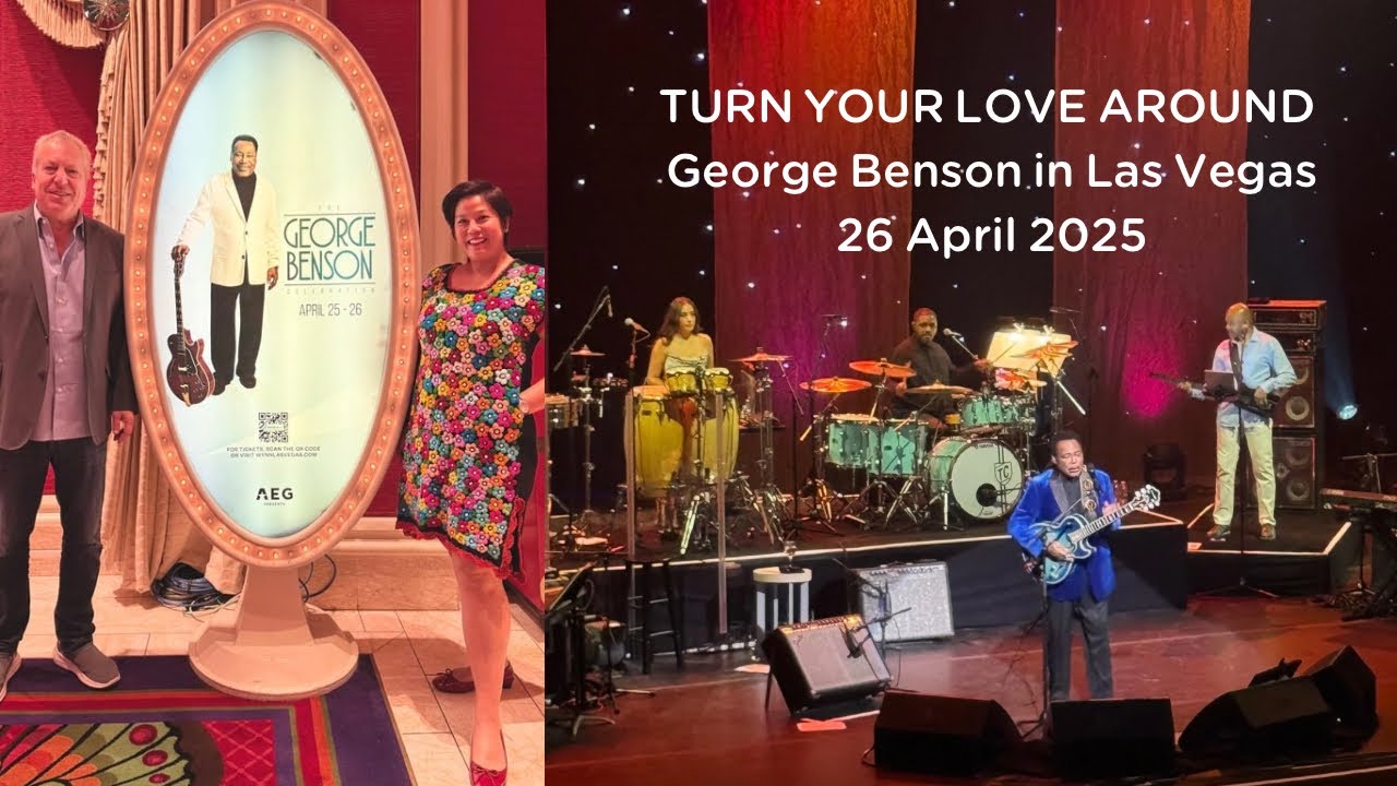 George Benson in Las Vegas 26 April 2025 : Turn Your Love Around