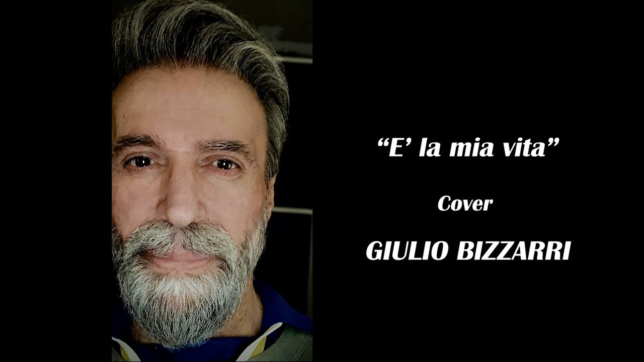 E' LA MIA VITA  ALBANO COVER GIULIO BIZZARRI