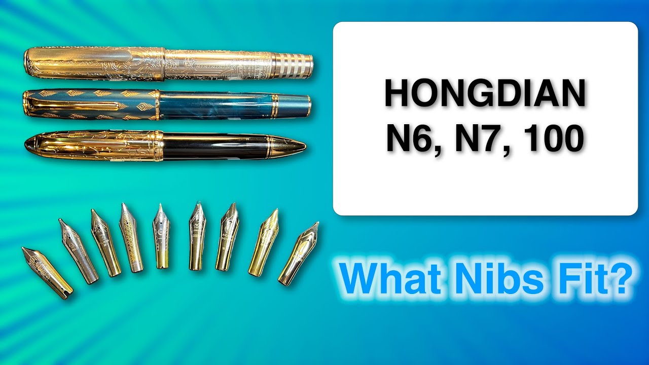 Inkquiring Minds Workbench Ep 20 - What Nibs Fit? Hongdian N6 N7 &100