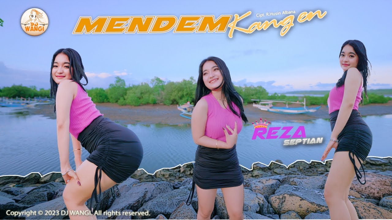 Dj Mendem Kangen - Reza Septian (Official Music Video)