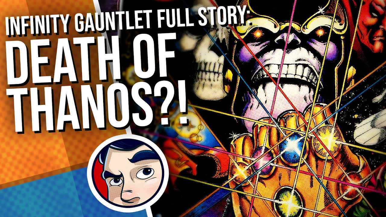Infinity Gauntlet - Full Story | Comicstorian