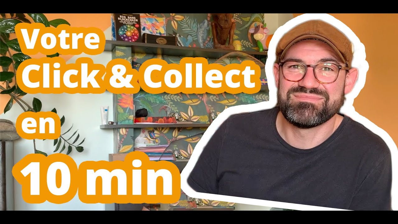 Tutoriel : Mettre en Place un Click and Collect en 10 min