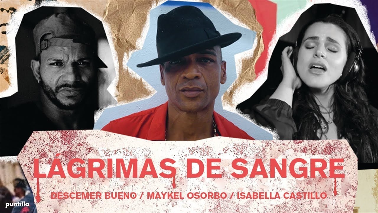 Descemer Bueno - L&aacute;grimas De Sangre  ft Maykel Osorbo, Isabella Castillo (Video Oficial)