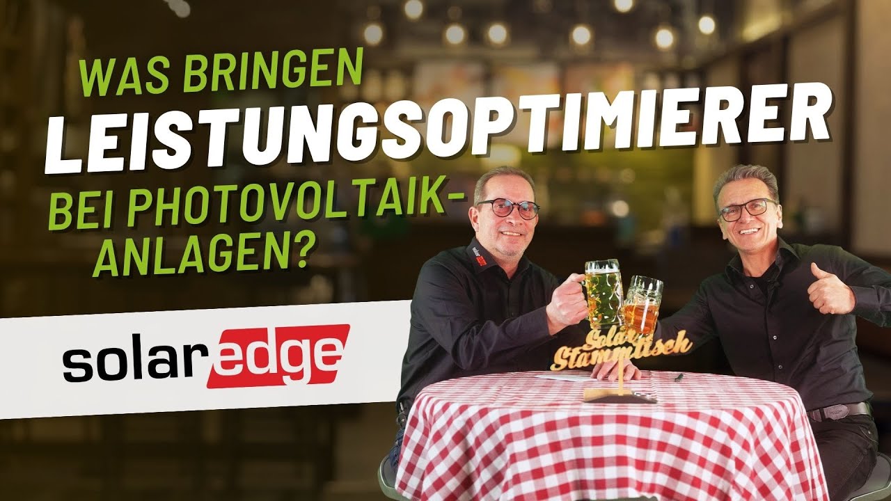 Solaredge Leistungsoptimierer: Maximiere die Leistung deiner Photovoltaikanlage!