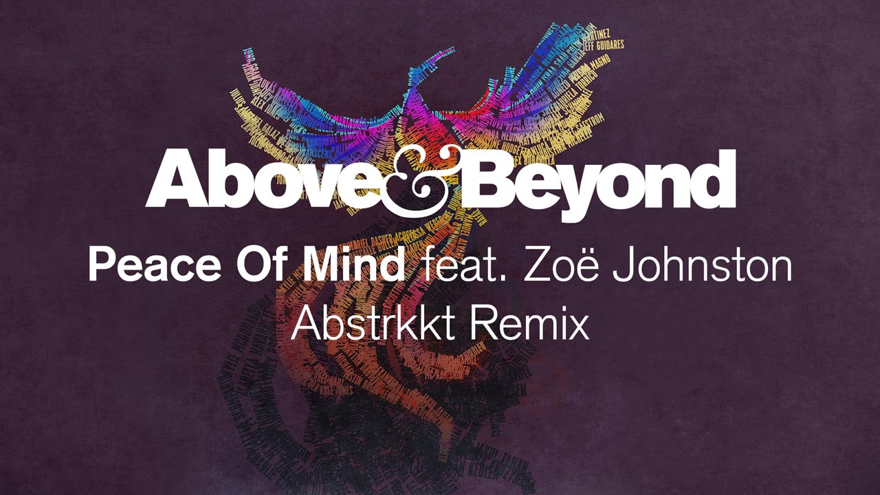 Above & Beyond - Peace of Mind (Abstrkkt Remix)