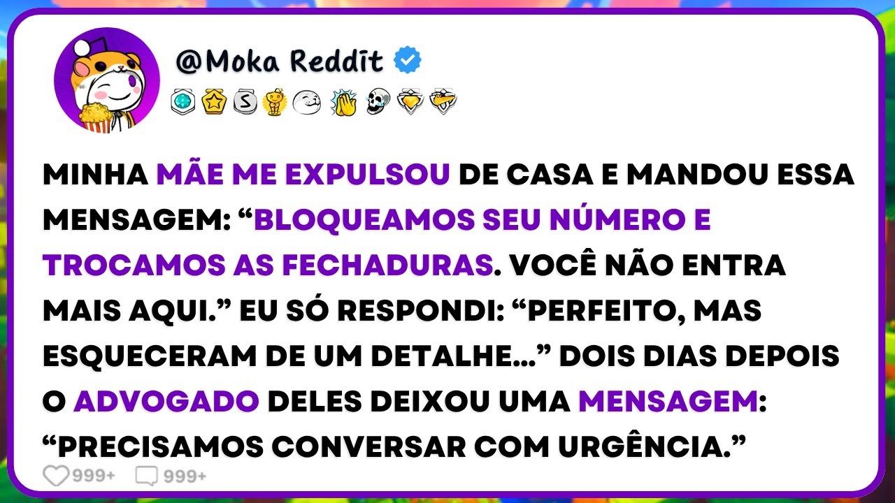 Fui Expulsa De Casa Pela Minha Própria Mãe E Agora O Advogado Dela Me Implorava Pra Conversar