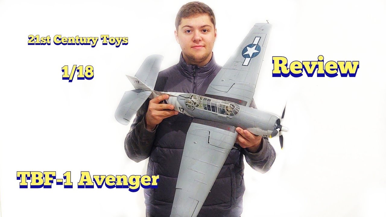 1:18 Scale TBF-1 Avenger Review (21st Century Toys)