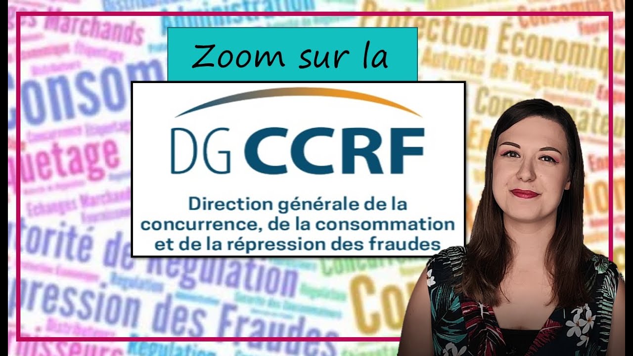 La DGCCRF ou Direction Générale de la Concurrence de la Consommation et de la Répression des Fraudes