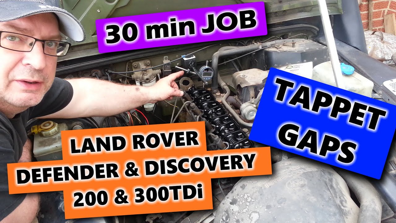 Tappet gaps for Land Rover Defender & Discovery 200 & 300TDi