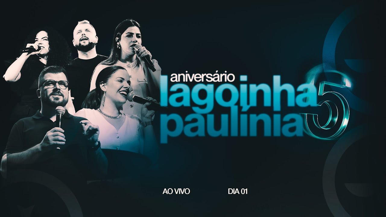 5 ANOS LAGOINHA PAULÍNIA | PR. FLAVINHO & PRA. ISA COIMBRA | REBECA CARVALHO | LAGOINHA PAULÍNIA